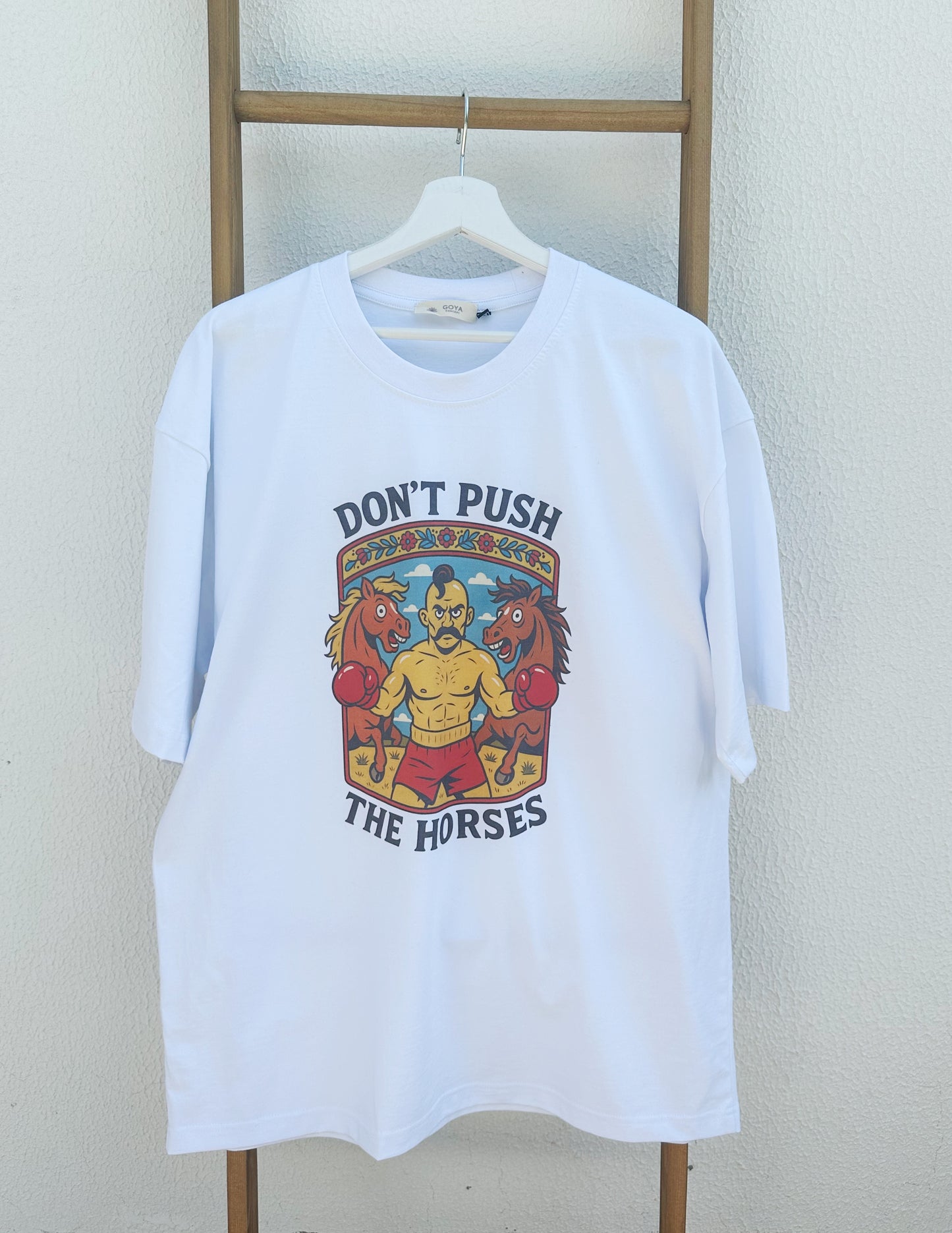 DON’T PUSH THE HORSES” T-shirt — Oversize Fit